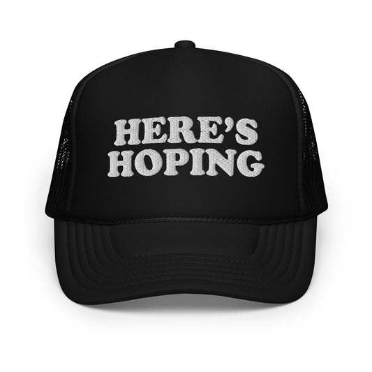 Here's Hoping Trucker Hat